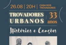 Trovadores Urbanos comemoram 33 anos com festa